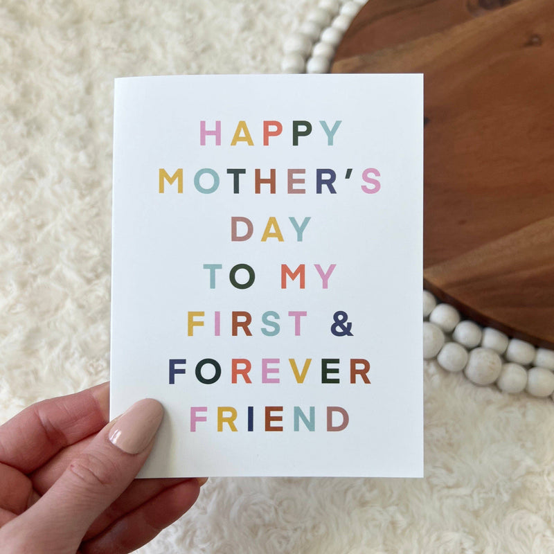 "Happy Mother's Day To My Forever Friend" // Card