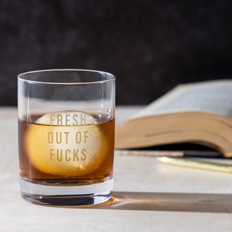 Fresh Out Of Fucks Rocks // Glass