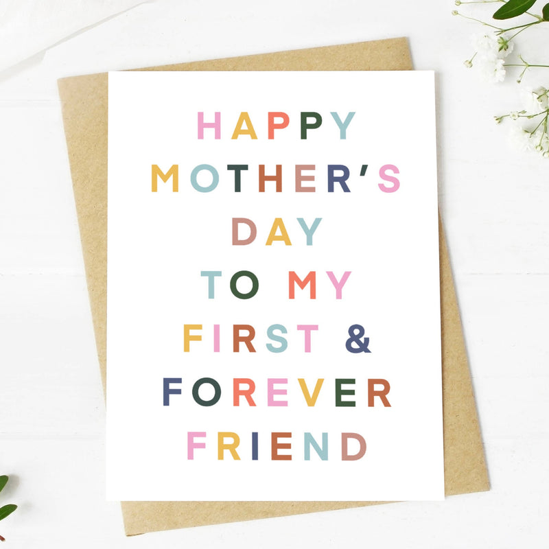 "Happy Mother's Day To My Forever Friend" // Card