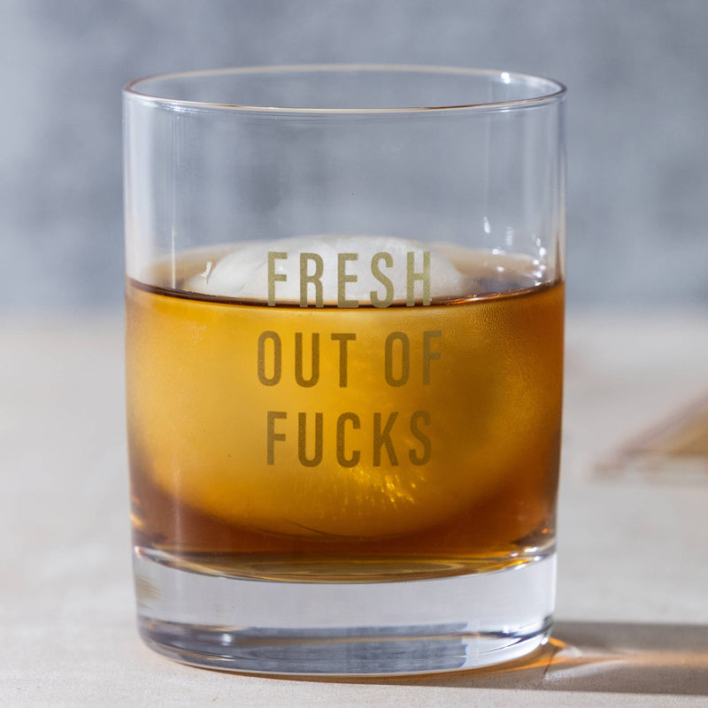 Fresh Out Of Fucks Rocks // Glass