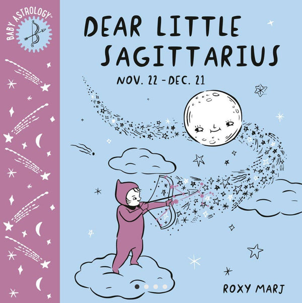 Dear Little Sagittarius (Baby Astrology)