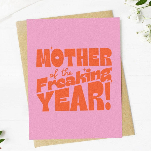 "Mother of the Freaking Year" // card