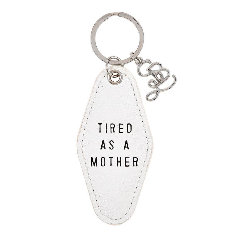 Face to Face Leather Motel Key Tag - Tired As A Mother