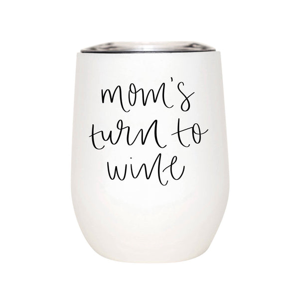 Mom’s turn to Wine // Insulated Cup
